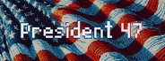 President 47 System Requirements