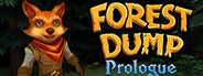 Forest Dump: Prologue