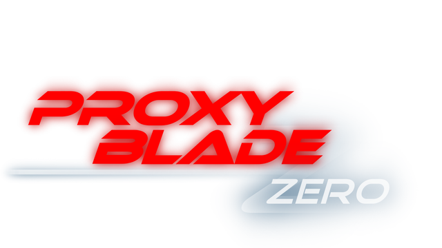 Proxy Blade Zero - Steam Backlog