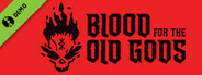 Blood for the Old Gods Demo