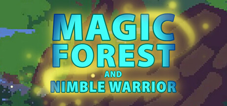 Magic Forest and Nimble Warrior cover art