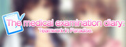 The medical examination diary: Teamwork in Paradise. System Requirements