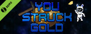 You struck gold Demo