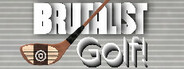 Brutalist Golf System Requirements