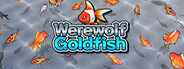 Werewolf Goldfish