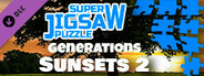 Super Jigsaw Puzzle: Generations - Sunsets 2