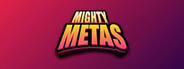 Mighty Metas System Requirements