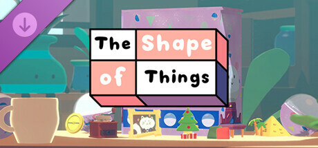 The Shape of Things - Gacha Box 2 cover art