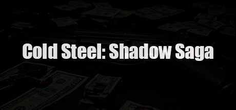 Cold Steel: Shadow Saga PC Specs