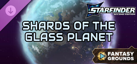 Fantasy Grounds - Starfinder 2 RPG - Starfinder Playtest Society Scenario #1: Shards of the Glass Planet cover art