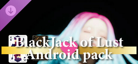 Blackjack Of Lust - Android pack cover art