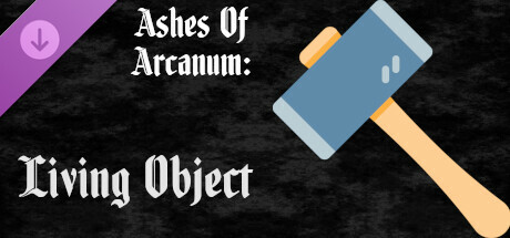 Ashes of Arcanum - Living Object Pack cover art