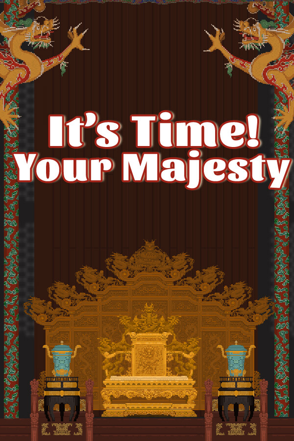 Steam portrait for It's time, Your Majesty.