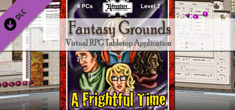 Fantasy Grounds - PFRPG: BASIC2 - A Frightful Time