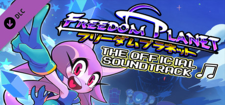 View Freedom Planet - Official Soundtrack on IsThereAnyDeal