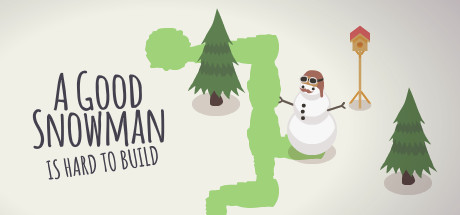 A Good Snowman Is Hard To Build  