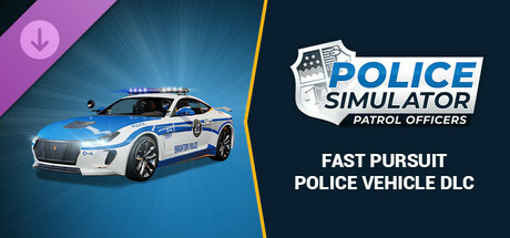 Police Simulator: Patrol Officers: Fast Pursuit Police Vehicle DLC cover art