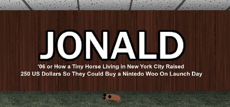 Jonald '06 or How a Tiny Horse Living in New York City Raised 250 US Dollars So They Could Buy a Nintedo Woo On Launch Day PC Specs