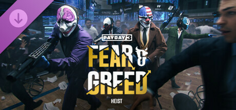 PAYDAY 3: Fear & Greed Heist cover art