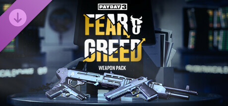 PAYDAY 3: Fear & Greed Weapon Pack cover art