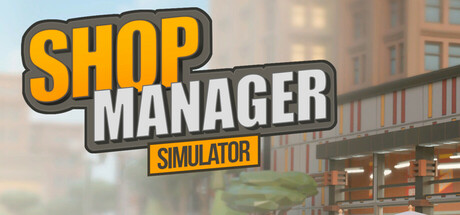 Shop Manager Simulator PC Specs