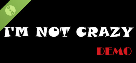 I'm Not Crazy Demo cover art