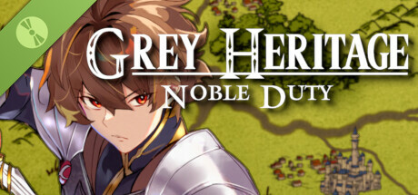 Grey Heritage: Noble Duty Demo cover art