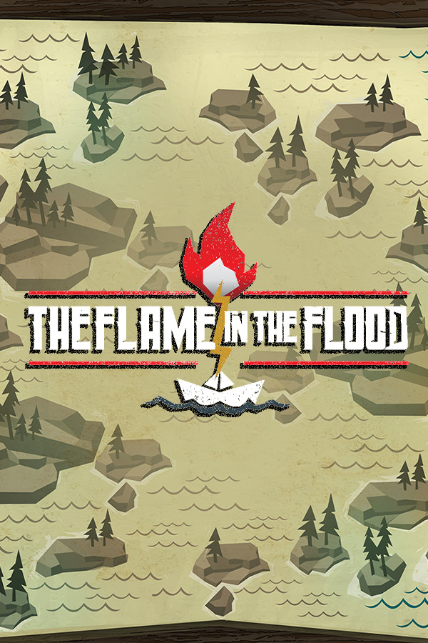 The Flame in the Flood for steam