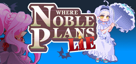 Where Noble Plans Lie PC Specs