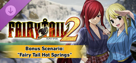 FAIRY TAIL 2 - Bonus Scenario "Fairy Tail Hot Springs" cover art