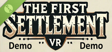 The First Settlement VR Demo cover art