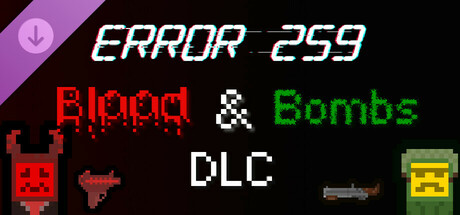 Error 259: Blood & Bombs DLC cover art