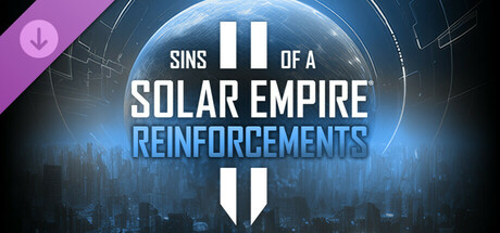 Sins of a Solar Empire II - Reinforcements cover art