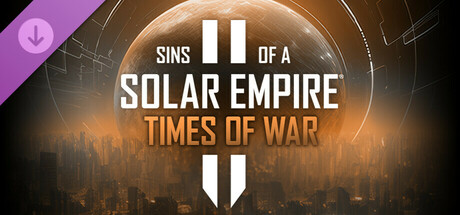 Sins of a Solar Empire II - Times of War cover art