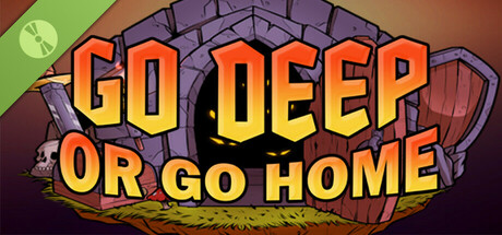 Go Deep Or Go Home Demo cover art