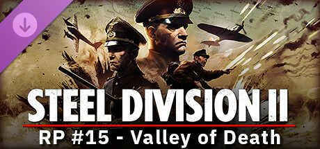 Steel Division 2 - Reinforcement Pack #15 - Valley of Death cover art