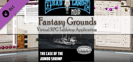 Fantasy Grounds - Deadlands Noir: The Case of the Jumbo Shrimp cover art