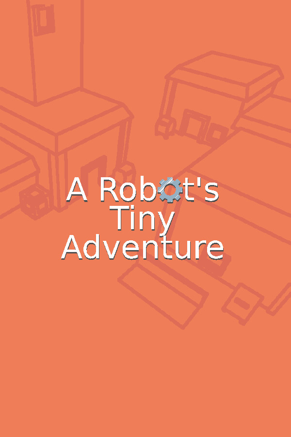 A Robot's Tiny Adventure for steam