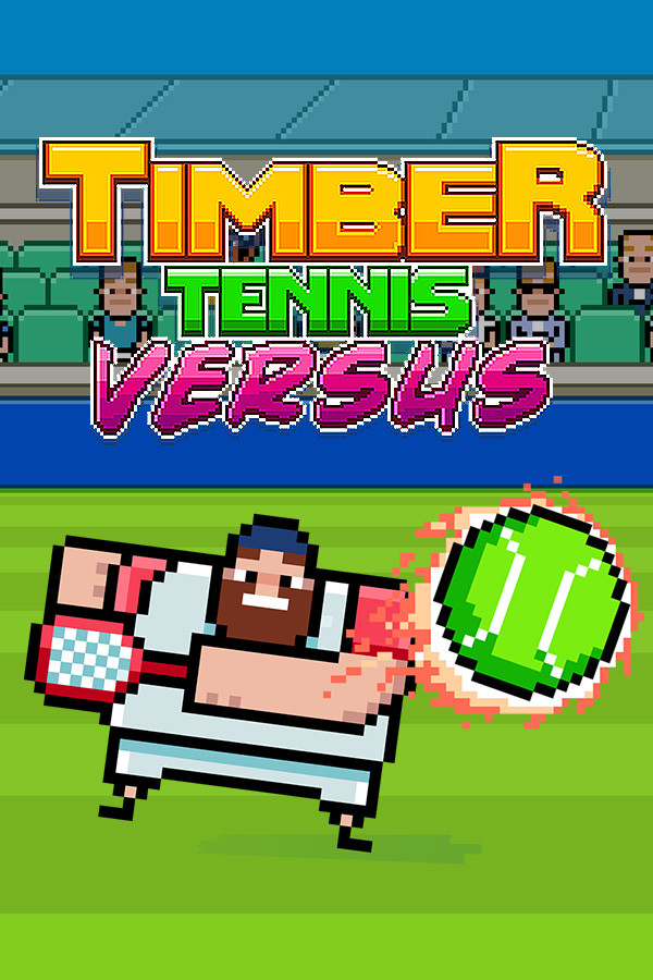 Timber Tennis: Versus for steam