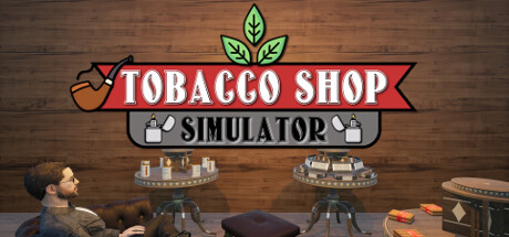 Tobacco Shop Simulator PC Specs