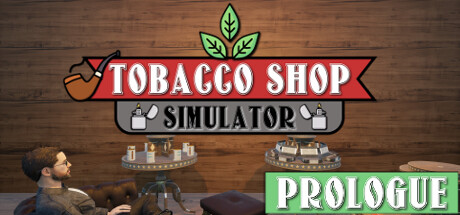 Tobacco Shop Simulator: Prologue PC Specs