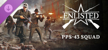 Enlisted - PPS-43 Squad cover art