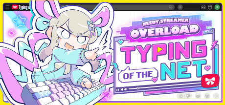 NEEDY STREAMER OVERLOAD: Typing of The Net cover art