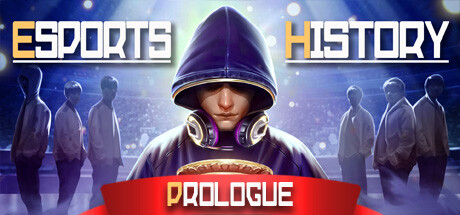 Esports History: Prologue cover art