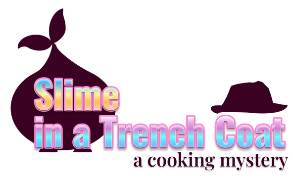 Slime in a Trench Coat: A Cooking Mystery Logo