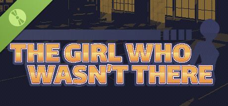 The Girl Who Wasn't There Demo cover art