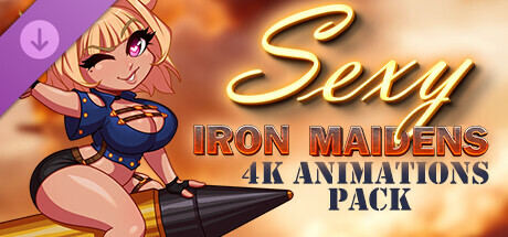 Sexy Iron Maidens - 4K Animations Pack cover art