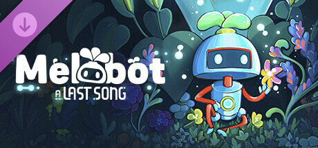 Melobot - A Last Song - Digital Deluxe Upgrade cover art