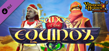 Villagers and Heroes: Sands of the Equinox
