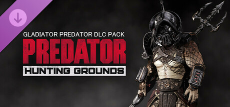 Predator: Hunting Grounds - Gladiator Predator cover art